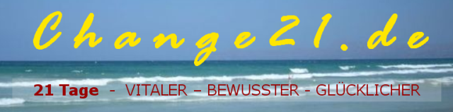 21 Tage - VITALER- BEWUSSTER- GLÜCKLICHER (online)